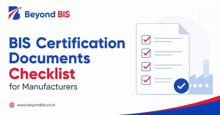 BIS Certification Documents Checklist for Manufacturers