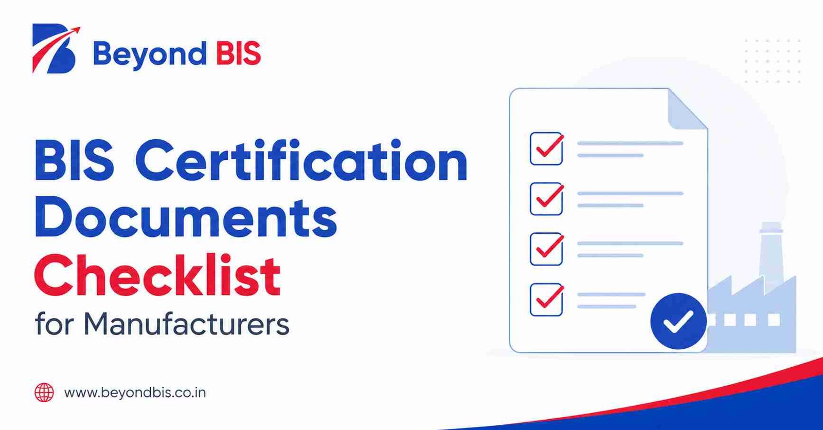 BIS Certification Documents Checklist for Manufacturers